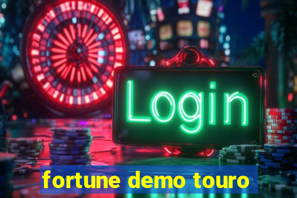 fortune demo touro